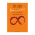Liebe Dich selbst und es ist egal wen Du heiratest