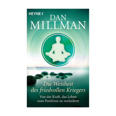 Die Weisheit des friedvollen Kriegers