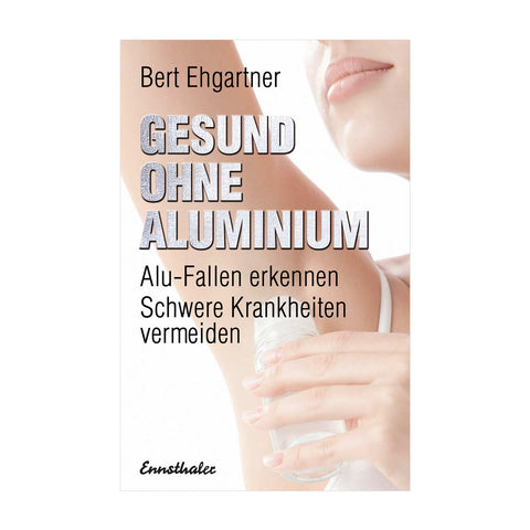 Gesund ohne Aluminium