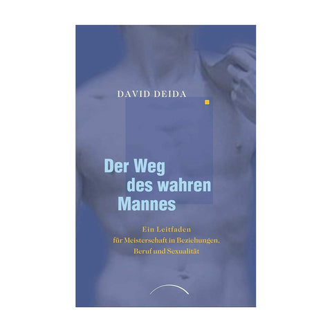 Der Weg des wahren Mannes