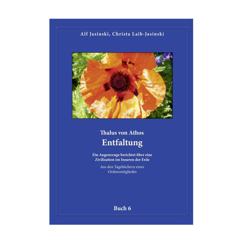 Thalus von Athos Teil 6 Entfaltung