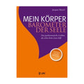 Mein Koerper Barometer der Seele
