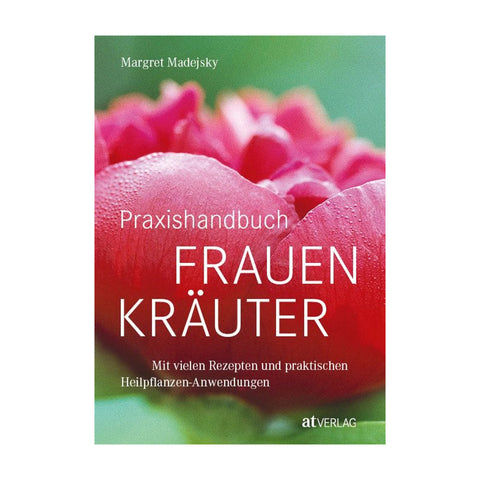 Praxishandbuch fuer Frauenkraeuter