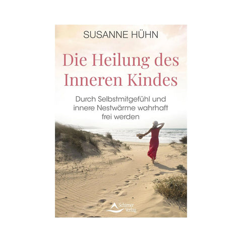 Die Heilung des inneren Kindes