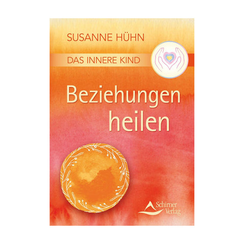 Inneres Kind Beziehungen heilen