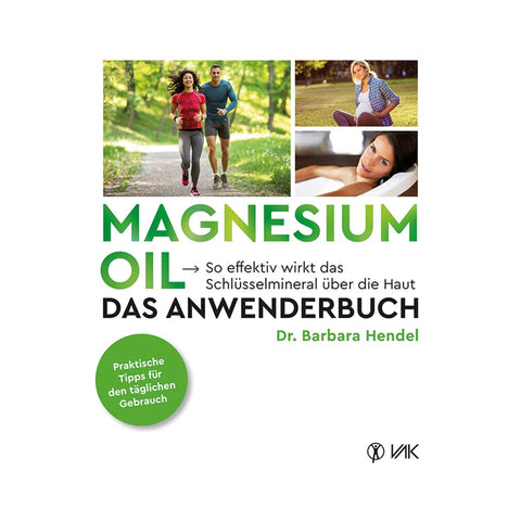 Magnesium Oil Das Anwenderbuch