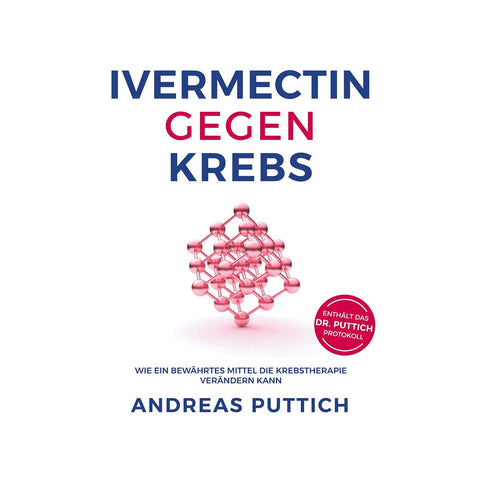 Ivermectin gegen Krebs - Andreas Puttich