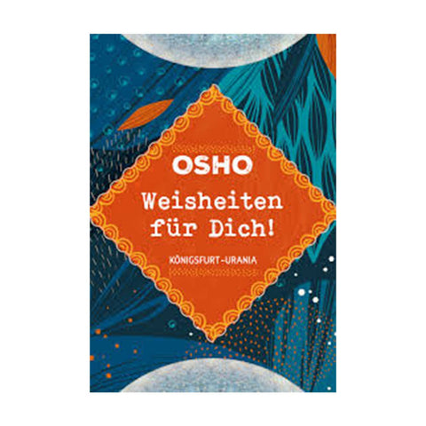 Osho Weisheiten fuer Dich