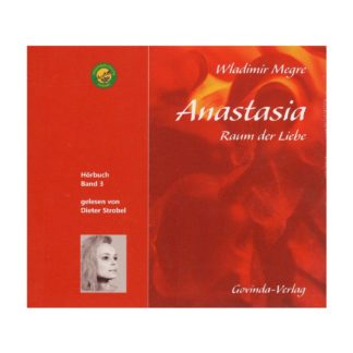Hoerbuch Anastasia Band 3 Raum der Liebe