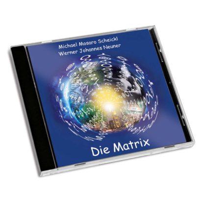 CD Die Matrix Michael Scheickl Werner Johannes Neuner