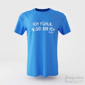 Herren T-Shirt Ich fühle also bin ich - FreeSpirit Shop - bright blue